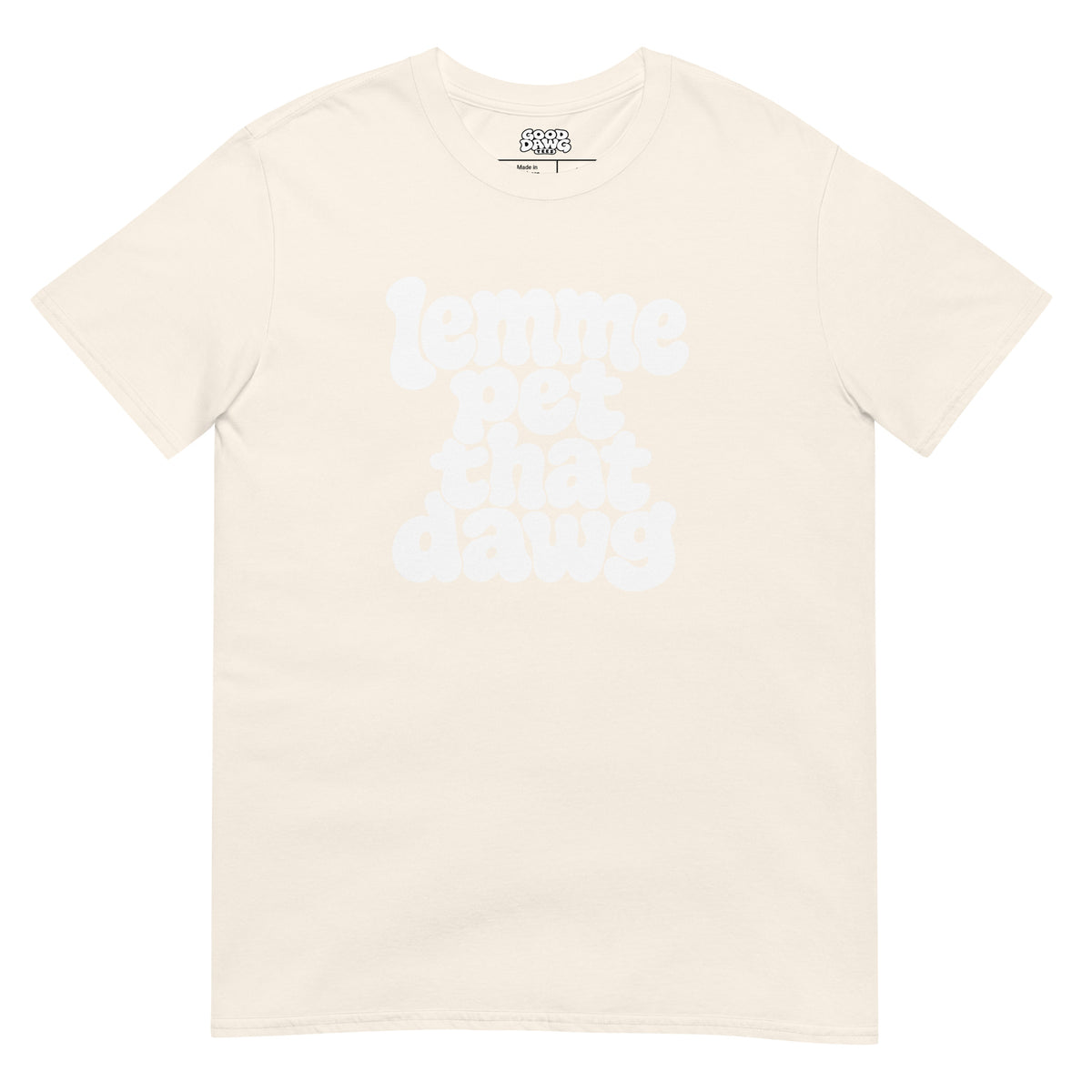 Lemme Pet That Dawg Tee'